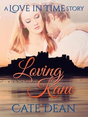 cover image of Loving Kane--A Love in Time Story